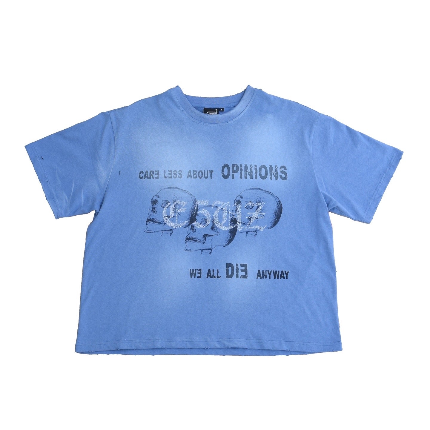 'We all die anyway' Tee